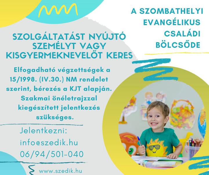 Kisgyermeknevel�t, szolg�ltat�st ny�jt� szem�lyt keres�nk